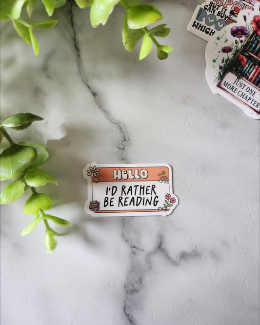 Hello I'd Rather Be Reading Vinyl Sticker