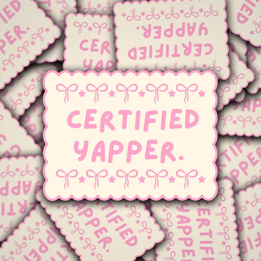 Certified Yapper Vinyl Sticker