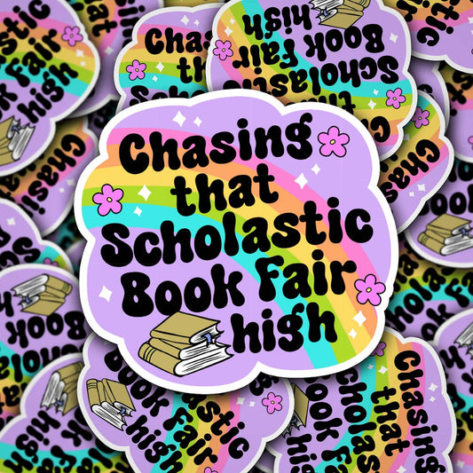 Chasing That Scholastic Book Fair High Vinyl Sticker